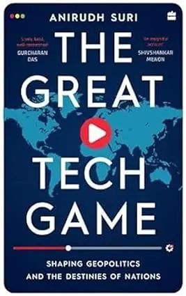 The Great Tech Game : Shaping Geopolitics And The Destinies Of Nations  By Anirudh Suri (Hardcover) Old Book 1