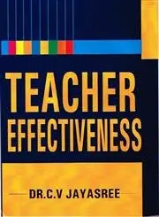 Teacher Effectiveness By Dr. C.V Jayasree (Hardcover) Old Book 1