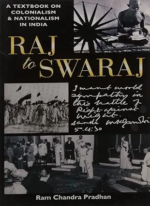 Raj To Swaraj : A Textbook On Colonialism & Nationalism In India By Ram Chandra Pradhan (Paperback) Old Book 1