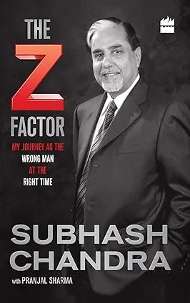 The Z Factor : My Journey As The Wrong Man At The Right Time By Subhash Chandra (Hardcover) Old Book 1