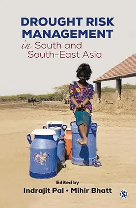 Drought Risk Management South And South_East Asia : By Indrajit Pal.Mihir Bhatt (Hardcover) 1
