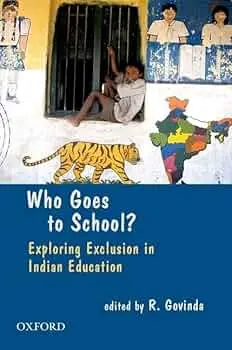 Who Goes To School? : Exploring Exclusion In Indian Education By R. Govinda (Hardcover) Old Book 1