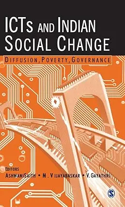 Icts And Indian Social Change : Diffusion, Poverty, Governance By Ashwani Saith & V. Gayatri (Hardcover) 1