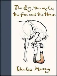 The Boy, The Mole, The Fox And The Horse By Charle Mackey [Hardcover] Old Book 1