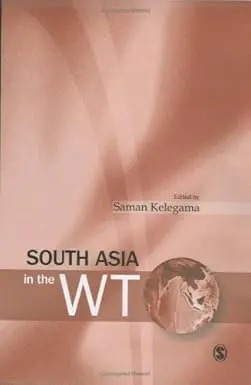South Asia In The Wto: By Saman Kelegama (Hardcover) 1