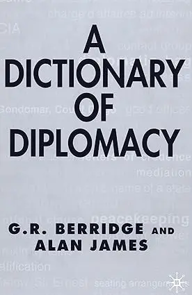 A Dictionary Of Diplomacy By G.R. Berridge And Alan James (Hardcover) 1