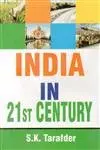 India In 21 St Century By  S.K. Tarafder (Hardcover) 1
