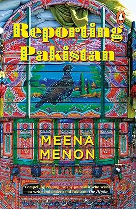 Reporting Pakistan: By Meena Menon (Hardcover) Old Book 1