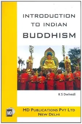 Introduction To Indian Buddhism : By K S Dwivedi (Hardcover) 1