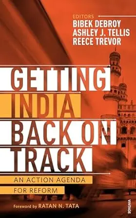 Getting India Back On Track : An Action Agenda For Reform By Bibek Debroy & Ashley J. Tells (Hardcover) Old Book 1