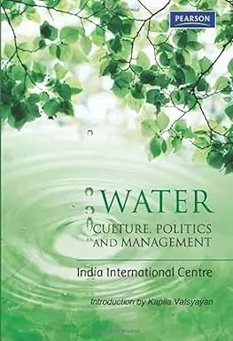 Water : Culture, Politics And Management By Kapila Vatsyayan (Hardcover) Old Book 1