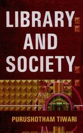 Library And Society : By Purushotham Tiwari (Paperback) 1