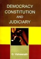 Democracy Constitution And Judiciary  By G. Vishwanath (Hardcover) 1