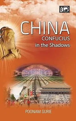 China : Confucius In The Shadows By Poonam Surie (Hardcover) 1