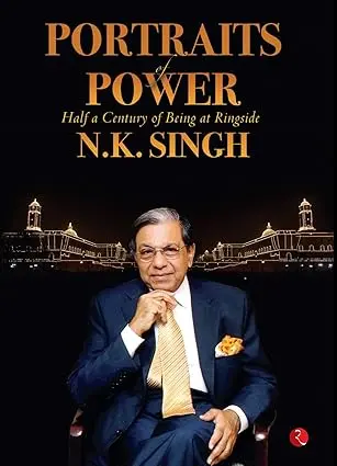 Portraits  Of Power : Half A Century Of Being At Ringside By N.K. Singh (Hardcover) Old Book 1