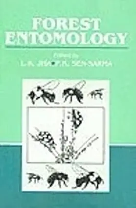 Forest Entomology : By L.K. Jha & P.K. Sen-Sarma (Hardcover) 1