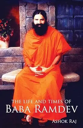 The Life And Times Of Baba Ramdev By Ashok Raj (Hardcover) Old Book 1
