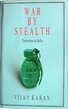War By Stealth:  Terrorism In India By Vijay Karan (Hardcover) Old Book 1