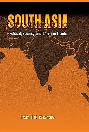 South Asia : Political, Security And Terrorism Trends By Rahul K. Bhonsle (Hardcover) Old Book 1
