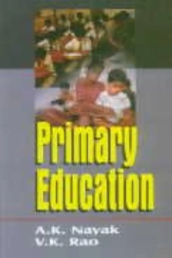 Primary Education  By A.K Nayak & V.K. Rao (Hardcover) 1
