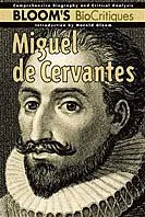 Miguel De Cervantes : Bloom's Biocriteique By Harold Bloom (Hardcover) 1