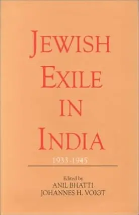 Jewish Exile In India 1933-1945: By Anil Bhatti (Hardcover) Old  Book 1