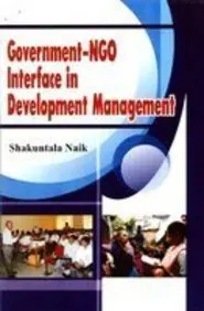 Government-Ngo Interface In Development Management : By Shakuntala Naik (Hardcover) Old Book 1