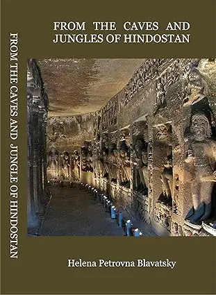 From The Caves And Jungles Of Hindostan By Helena Petrovna Blavatsky (Hardcover) Old Book 1