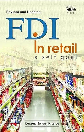 Fdi In Retail : A Self Goal By Kamal Nayan Kabra (Hardcover) 1