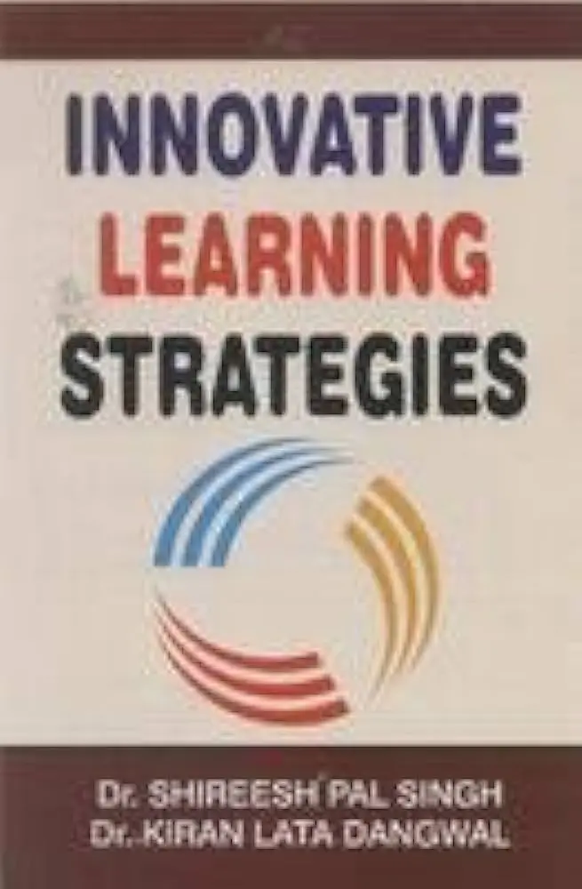 Innovative Learning Strategies  By Dr. Shireesh Pal Singh (Hardcover) 1