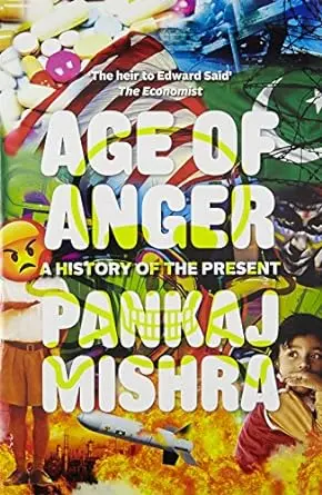 Age Of Anger : A History Of The Present By Pankaj Mishra (Hardcover) Old Book 1