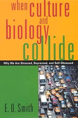 When Culture And Biology Collide By E.O. Smith (Hardcover) 1