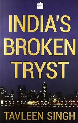 India's Broken Tryst By Tavleen Singh (Hardcover) Old Book 1