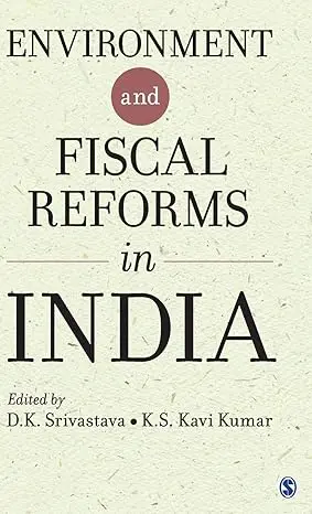 Environment And Fiscal Reforms In India  By D.K. Srivastava & K.S. Kavi Kumar (Hardcover) Old Book 1