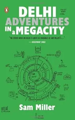 Delhi Adventures In A Megacity By Sam Miller (Hardcover) Old Book 1