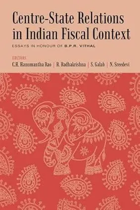 Centre-State Relations In Indian Fiscal Context : Essays In Honour Of B.P.R. Vithal (Hardcover) Old Book 1