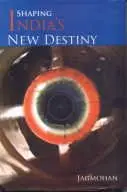 Shaping India's New Destiny By Jagmohan (Hardcover) 1
