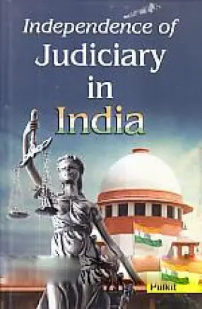 Independence Of Judiciary In India By Pulkit [Hardcover] 1