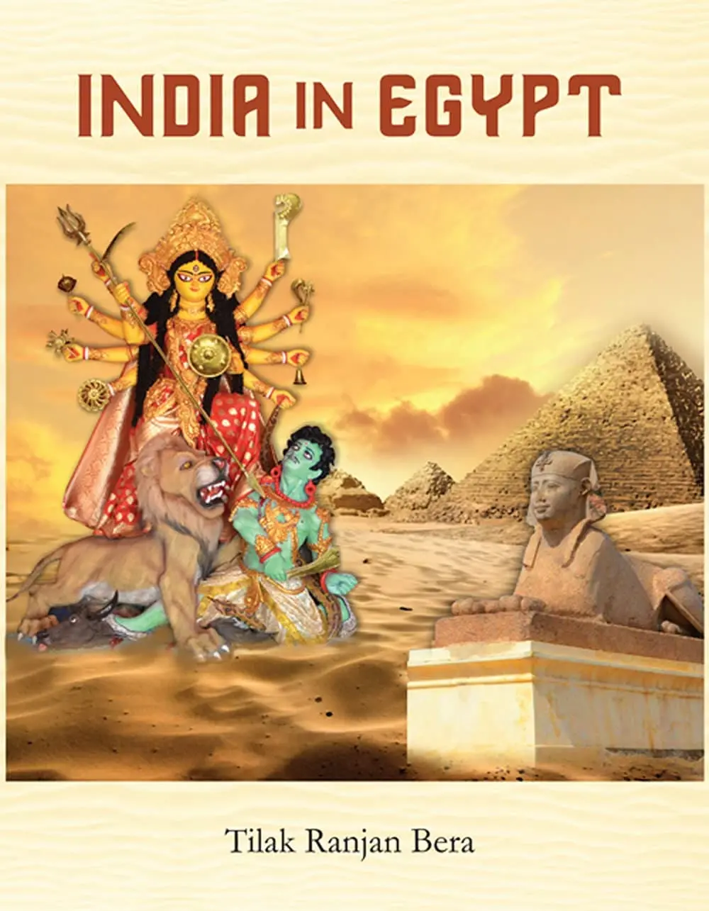 India In Egypt By Tilak Ranjan Bera (Hardcover) 1