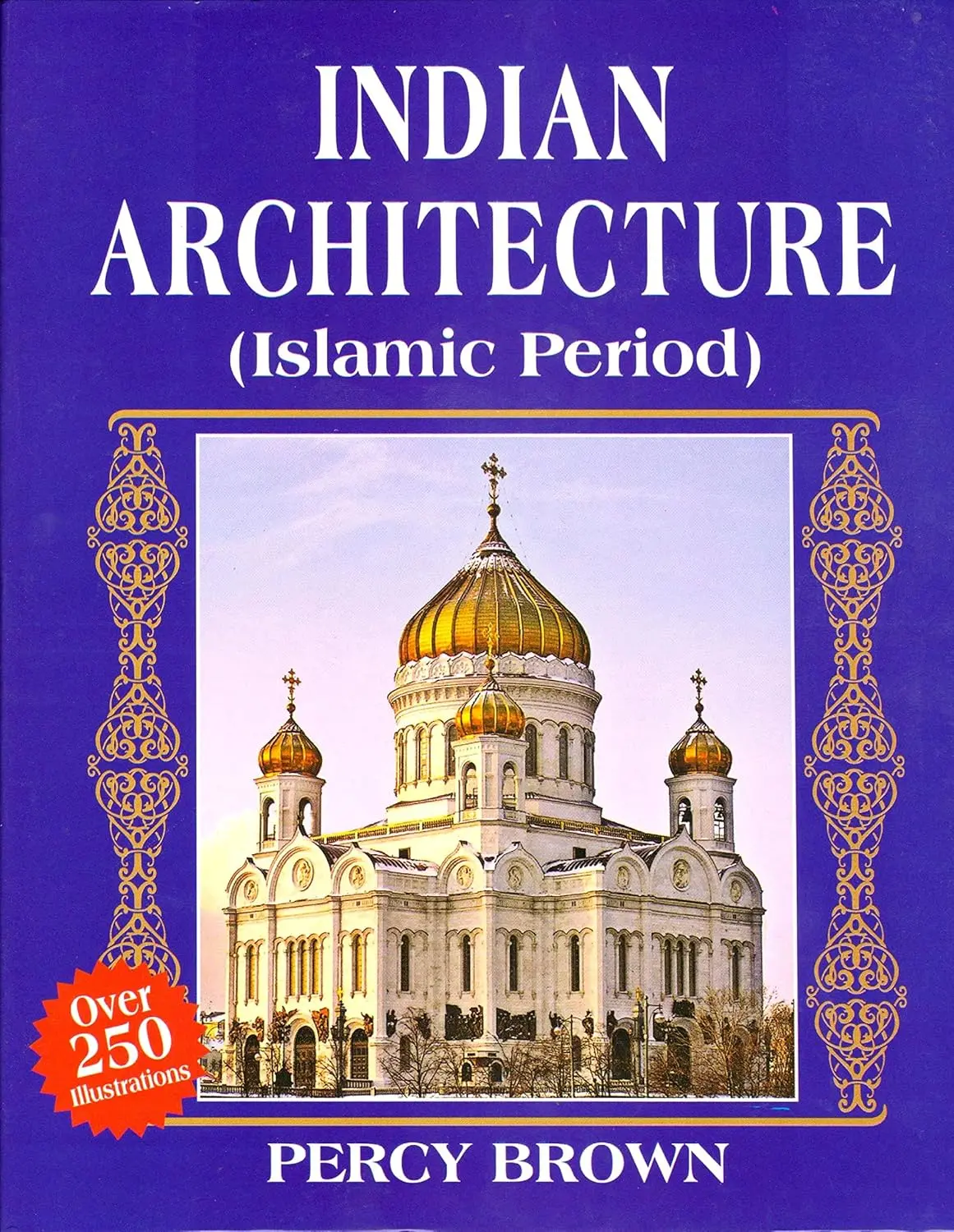 Indian Architecture (Islamic Period) By Percy Brown [Hardcover] 1