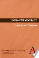 Indian Democracy : Preoblems And Prospects By Sharmila Mitra Deb & M. Manisha [Paperback] 1