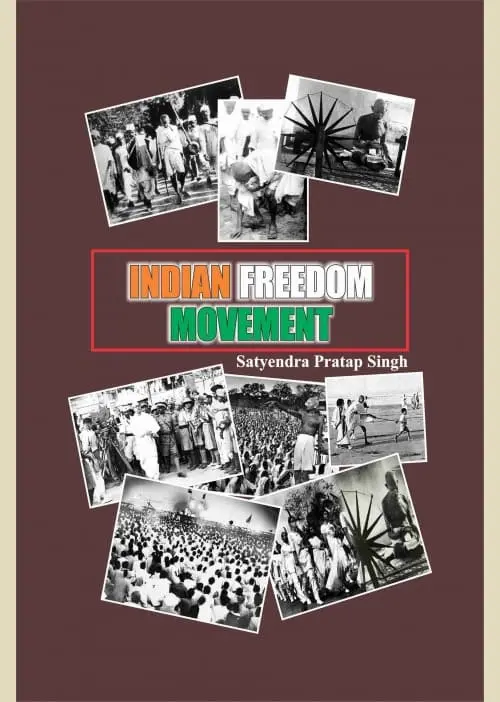 Indian Freedom Movement By Satyendra Pratap Singh (Hardcover) 1