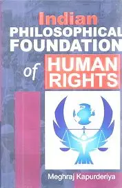 Indian Philosophical Foundation Of Human Rights By Meghraj Kapurderiya [Hardcover] Old Book 1