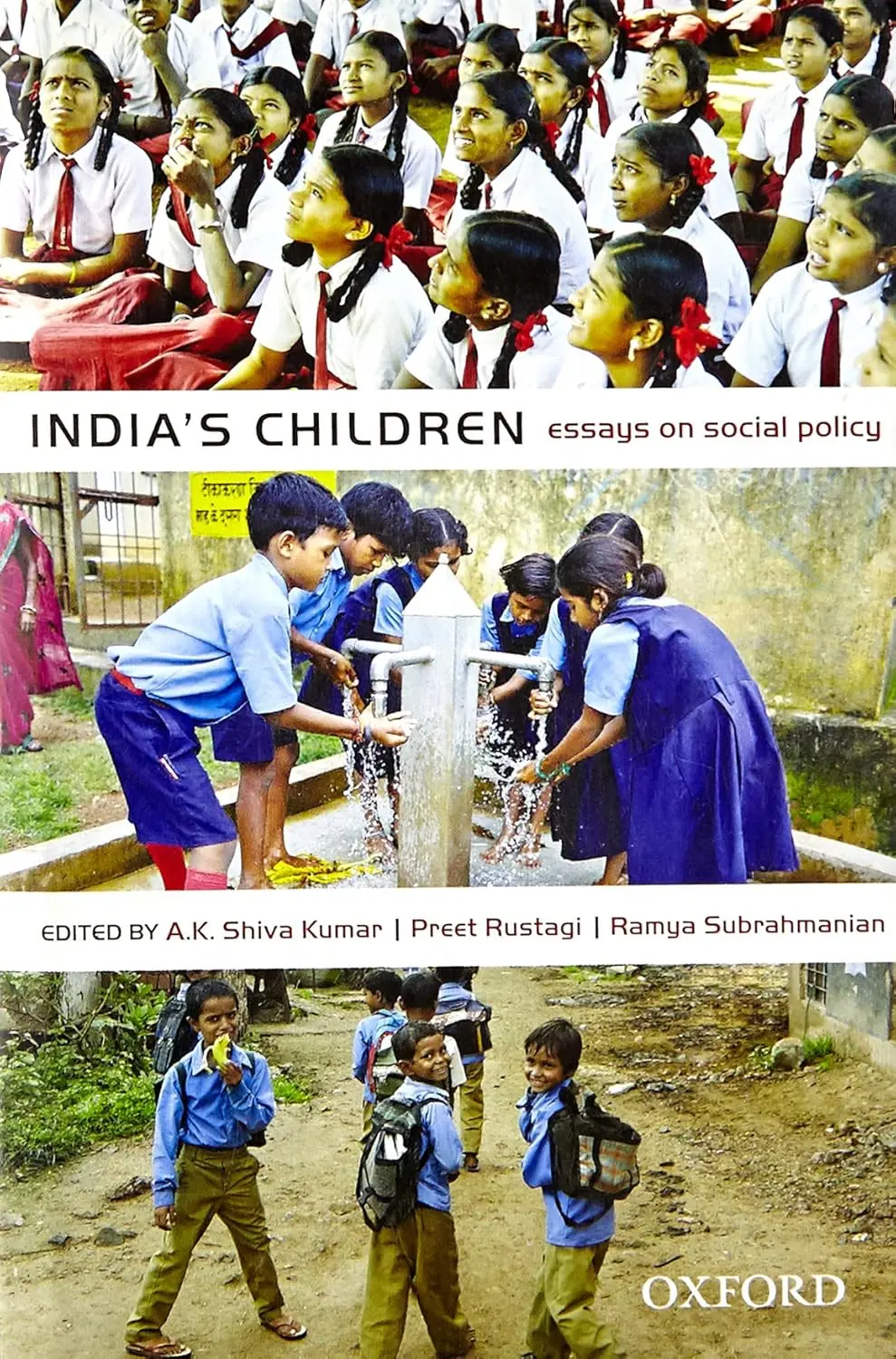 India's Children : Essays On Social Policy By A.K. Shiva Kumar, Preet Rustagi & Ramya Subrahmanian [Hardcover] 1