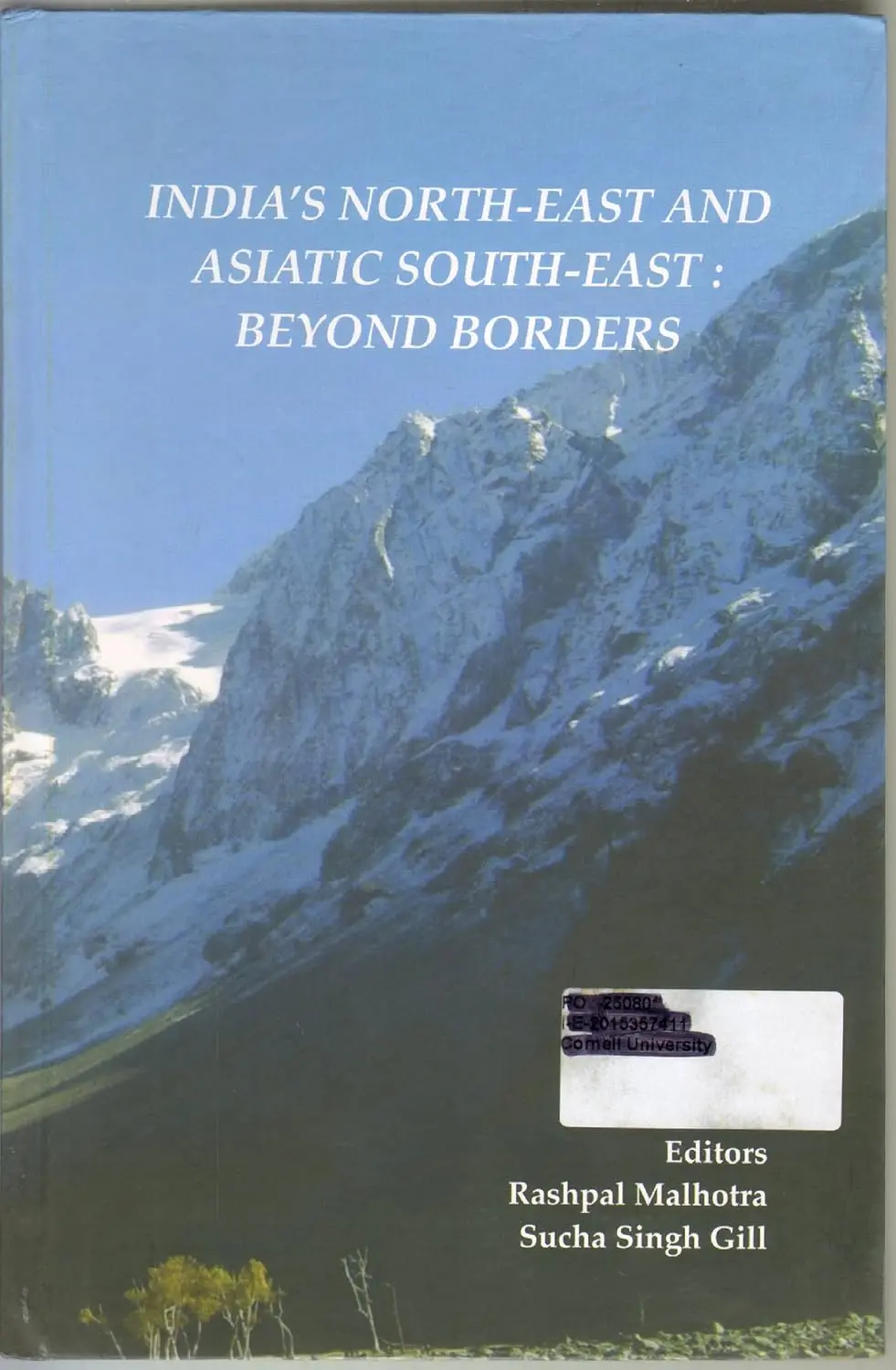 India's North-East And Asiatic South-East Beyond Borders By Rashpal Malhotra & Sucha Singh Gill [Hardcover] 1