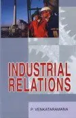 Industrial Relations By P. Venkataramana [Hardcover] 1