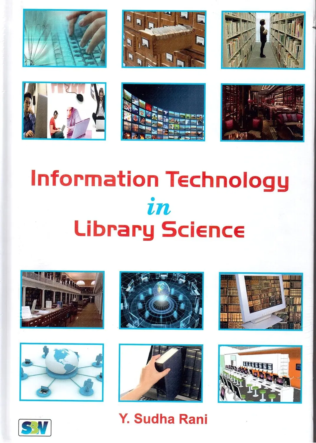 Information Technology In Library Science By Y. Sudha Rani [Hardcover] 1