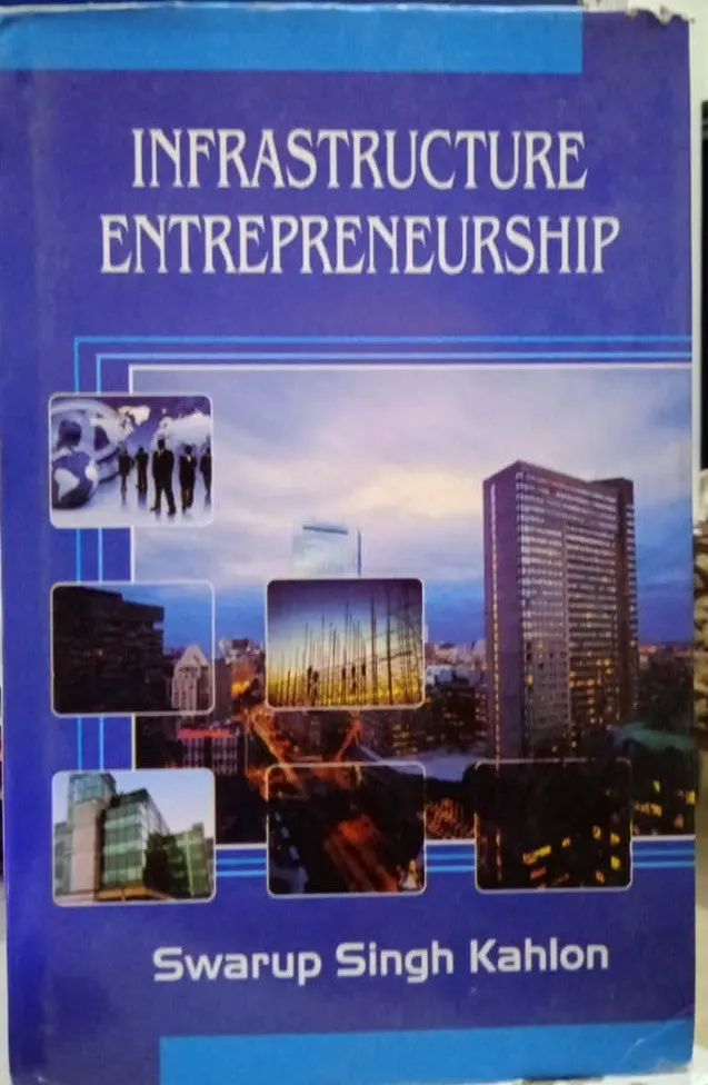 Infrastructure Entrepreneurship By Swarup Singh Kahlon [Hardcover] 1