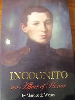 Incognito : An Affair Of Honor By Mardee De Wetter (Hardcover) 1