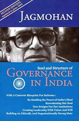 Soul And Structure Of Governance In India : By Jagmohan (Hardcover) 1